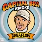 Preview: Capital Bra Smoke 200g - Baba Flow